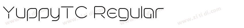 YuppyTC Regular字体转换 YuppyTC Regular字体转换